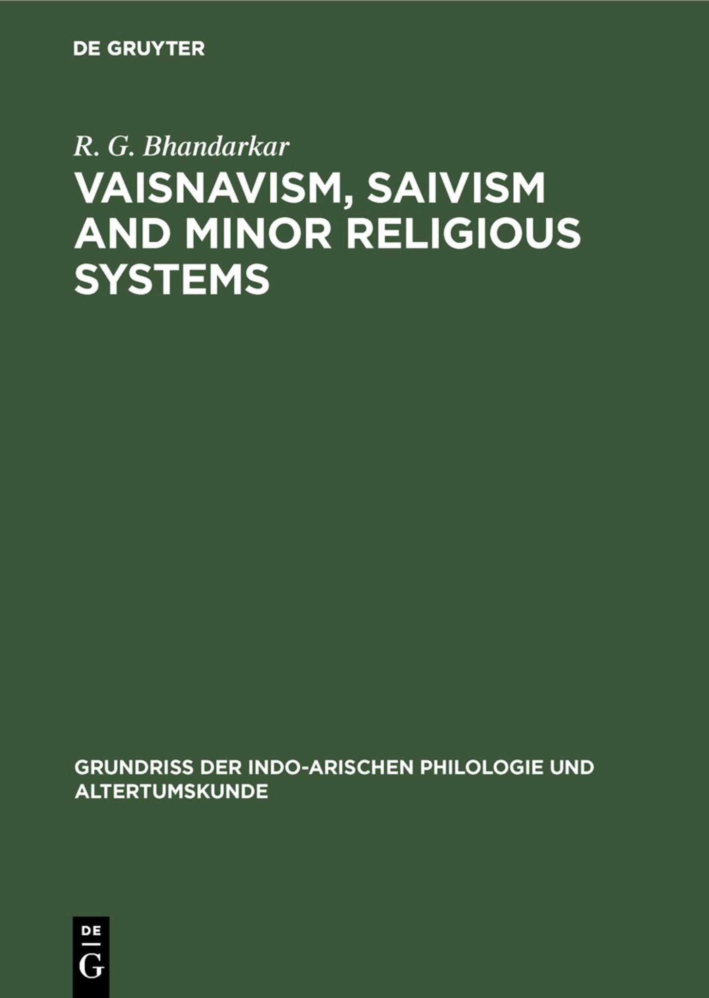 Cover image for Vaisnavism, Saivism and minor religious systems ISBN 9783111182506